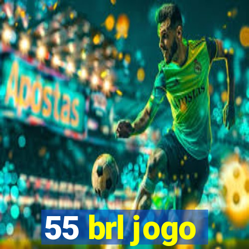 55 brl jogo